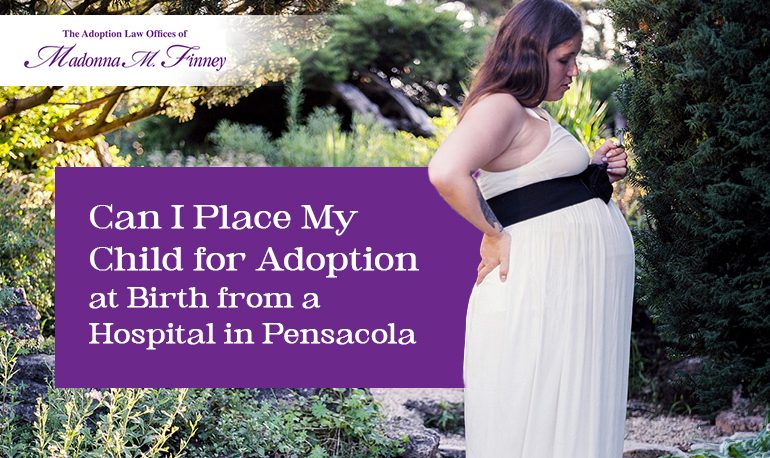 Adoption at Birth from a Hospital Adoption at Birth from a Hospital
