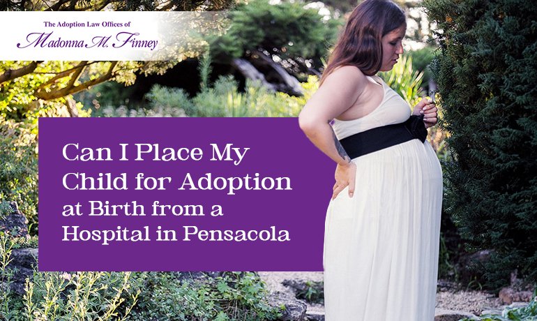 Adoption at Birth from a Hospital Adoption at Birth from a Hospital