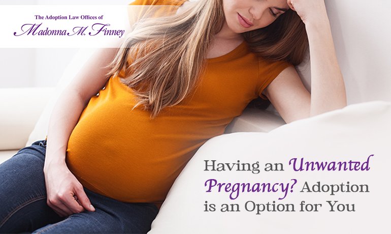 Unwanted Pregnancy? Adoption is an Option Unwanted Pregnancy? Adoption is an Option