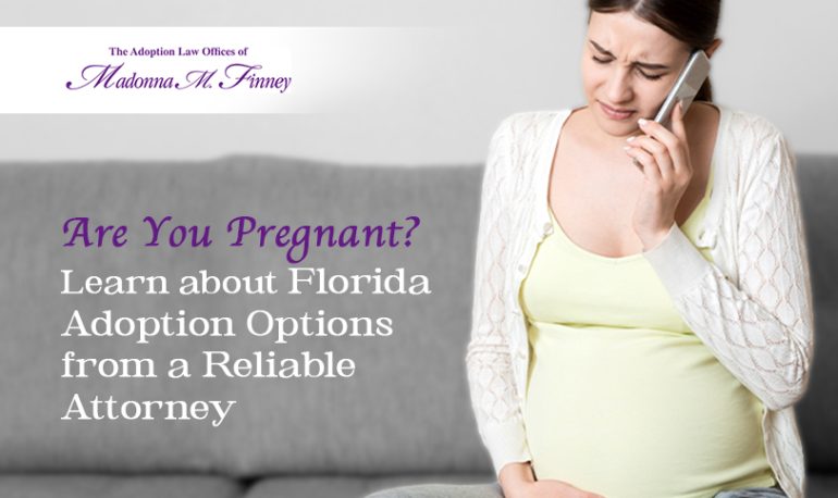 Pregnant? Know Florida Adoption Options Pregnant? Know Florida Adoption Options