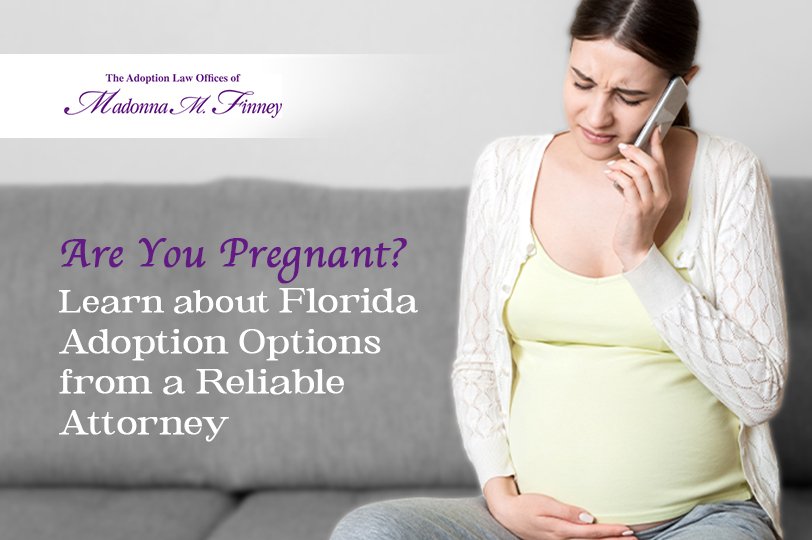 Pregnant? Know Florida Adoption Options Pregnant? Know Florida Adoption Options