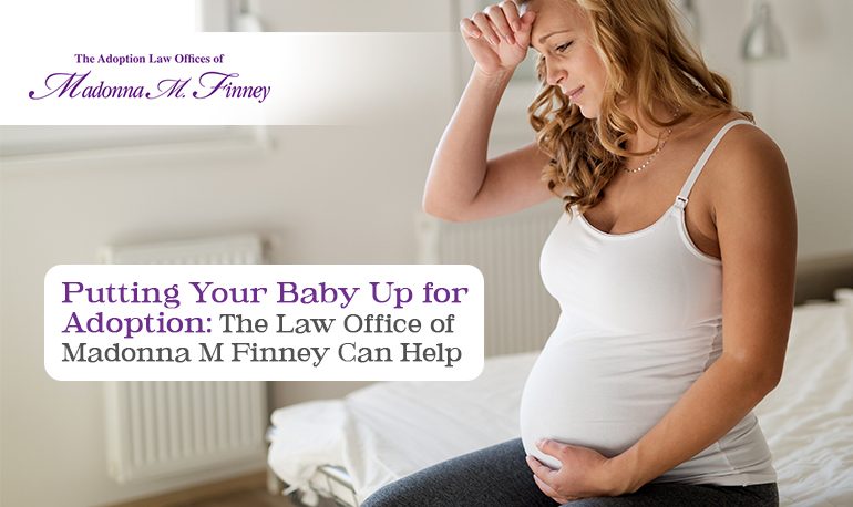 Putting Your Baby Up for Adoption Putting Your Baby Up for Adoption