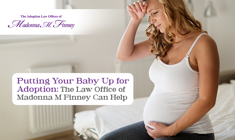 Putting Your Baby Up for Adoption Putting Your Baby Up for Adoption
