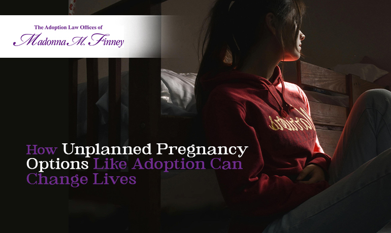 Unplanned Pregnancy Options Unplanned Pregnancy Options